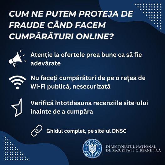 Atenţionare DNSC pentru cei care fac cumpărături online: Infractorii cibernetici folosesc frecvent zilele de sărbătoare, profitând de graba, neatenţia şi entuziasmul cumpărătorilor