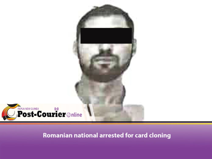 Romanian arrested for card cloning in Papua New Guinea